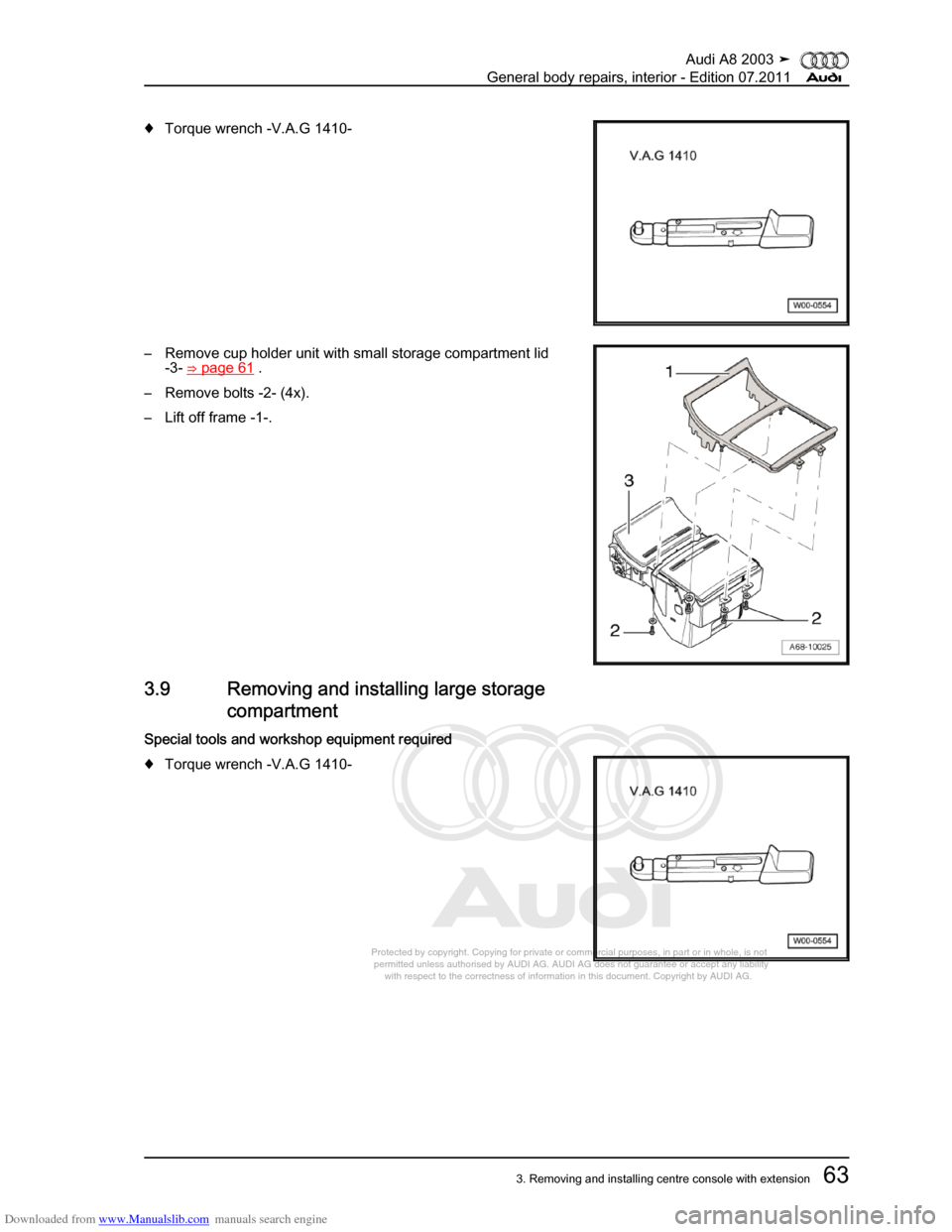 AUDI A8 2003 D3 / 2.G General System Workshop Manual Downloaded from www.Manualslib.com manuals search engine 
Protected by copyright. Copying for private or commercial purposes, in p\
art or in whole, is not 
 permitted unless authorised by AUDI AG. AU