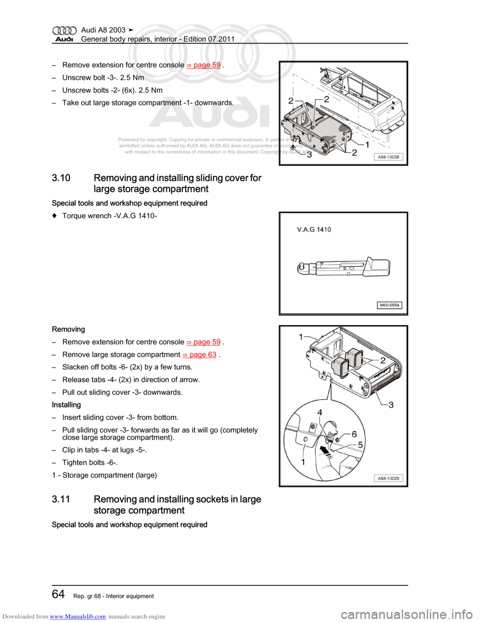 AUDI A8 2003 D3 / 2.G General System Workshop Manual Downloaded from www.Manualslib.com manuals search engine 
Protected by copyright. Copying for private or commercial purposes, in p\
art or in whole, is not 
 permitted unless authorised by AUDI AG. AU