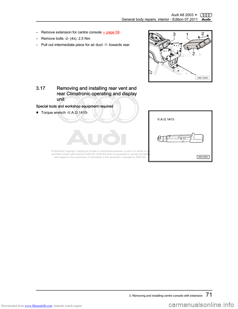 AUDI A8 2003 D3 / 2.G General System Workshop Manual Downloaded from www.Manualslib.com manuals search engine 
Protected by copyright. Copying for private or commercial purposes, in p\
art or in whole, is not 
 permitted unless authorised by AUDI AG. AU