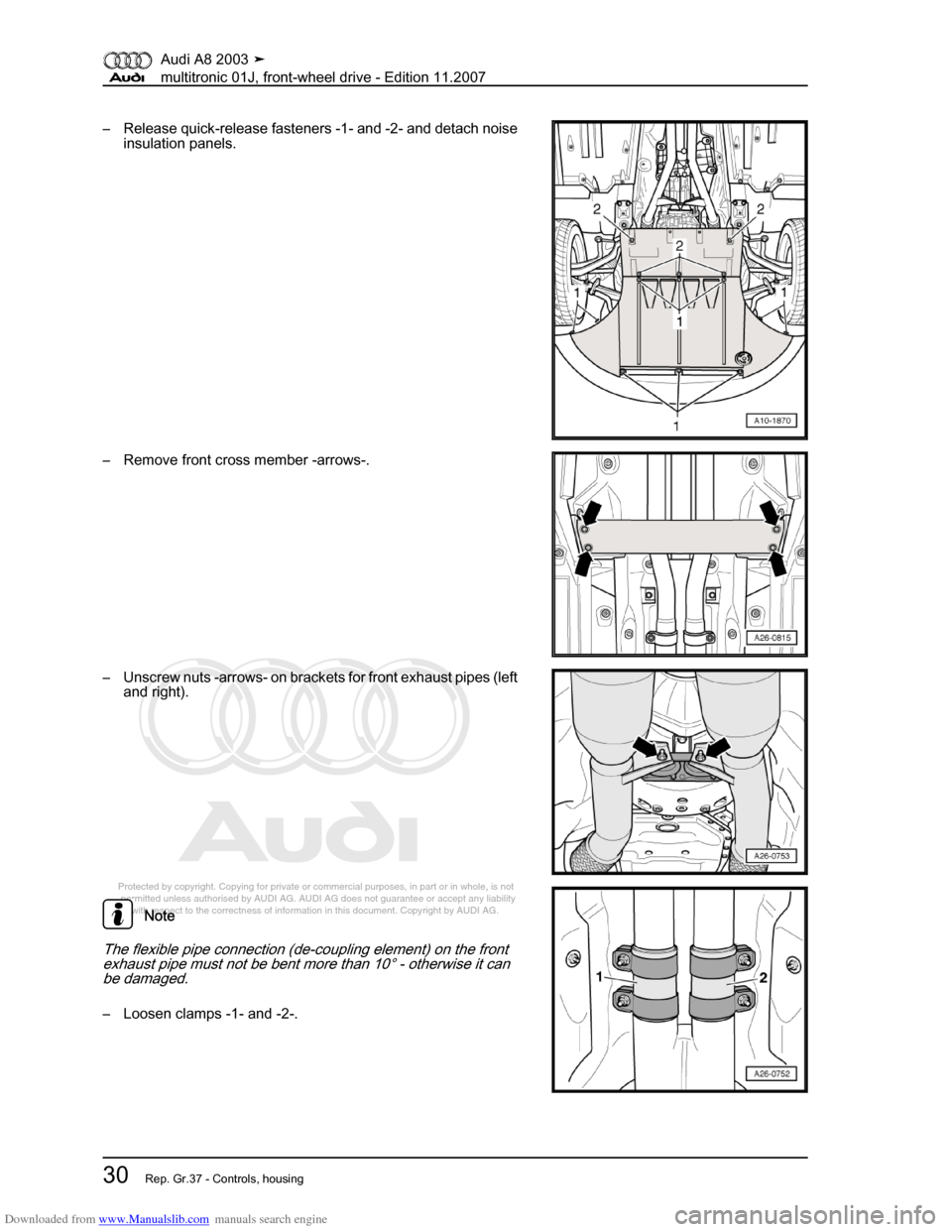 AUDI A8 2003 D3 / 2.G Multitronic System Workshop Manual Downloaded from www.Manualslib.com manuals search engine 
Protected by copyright. Copying for private or commercial purposes, in p\
art or in whole, is not 
 permitted unless authorised by AUDI AG. AU