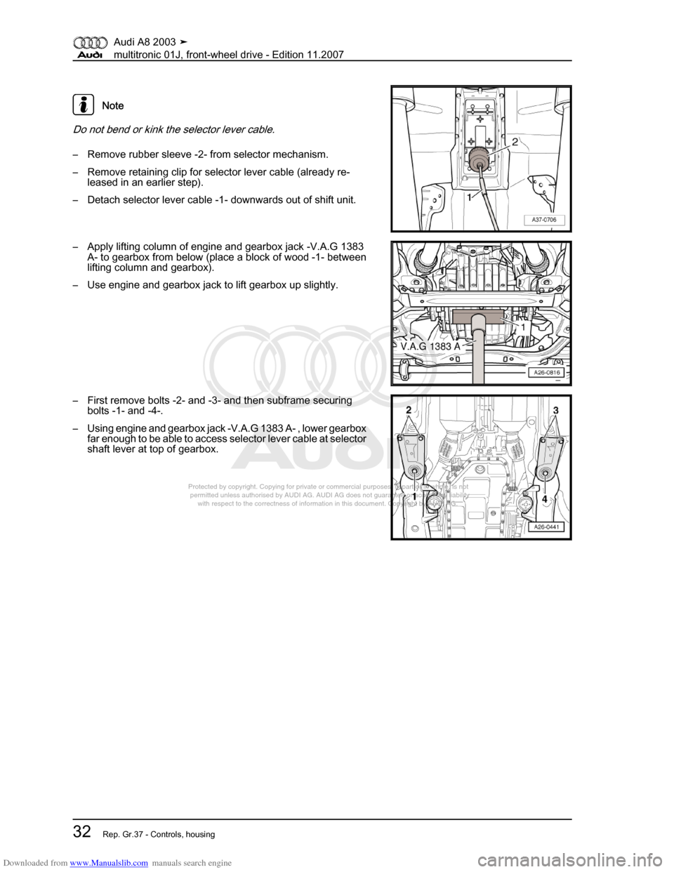 AUDI A8 2003 D3 / 2.G Multitronic System Workshop Manual Downloaded from www.Manualslib.com manuals search engine 
Protected by copyright. Copying for private or commercial purposes, in p\
art or in whole, is not 
 permitted unless authorised by AUDI AG. AU