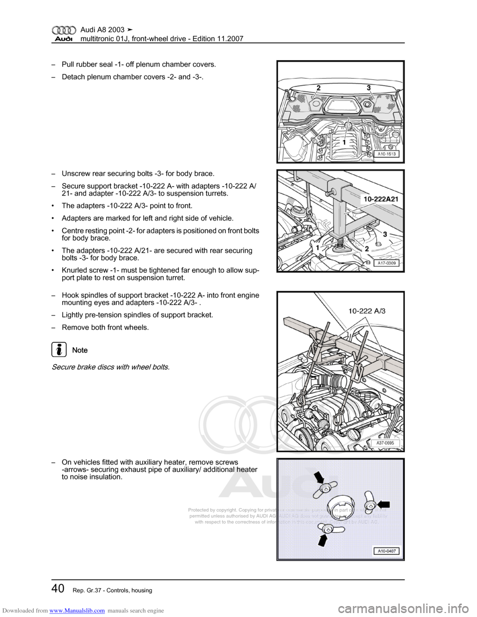 AUDI A8 2003 D3 / 2.G Multitronic System Workshop Manual Downloaded from www.Manualslib.com manuals search engine 
Protected by copyright. Copying for private or commercial purposes, in p\
art or in whole, is not 
 permitted unless authorised by AUDI AG. AU