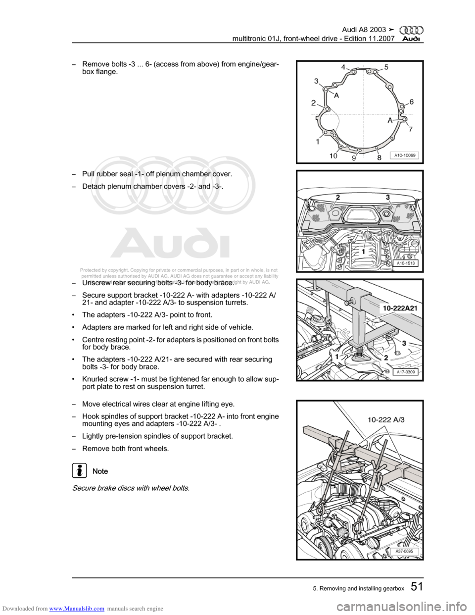 AUDI A8 2003 D3 / 2.G Multitronic System Workshop Manual Downloaded from www.Manualslib.com manuals search engine 
Protected by copyright. Copying for private or commercial purposes, in p\
art or in whole, is not 
 permitted unless authorised by AUDI AG. AU