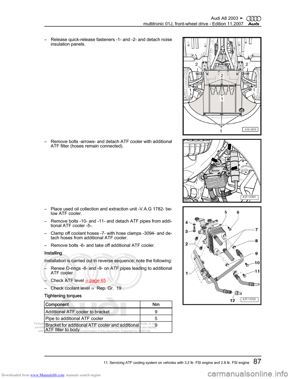 AUDI A8 2003 D3 / 2.G Multitronic System Workshop Manual Downloaded from www.Manualslib.com manuals search engine 
Protected by copyright. Copying for private or commercial purposes, in p\
art or in whole, is not 
 permitted unless authorised by AUDI AG. AU