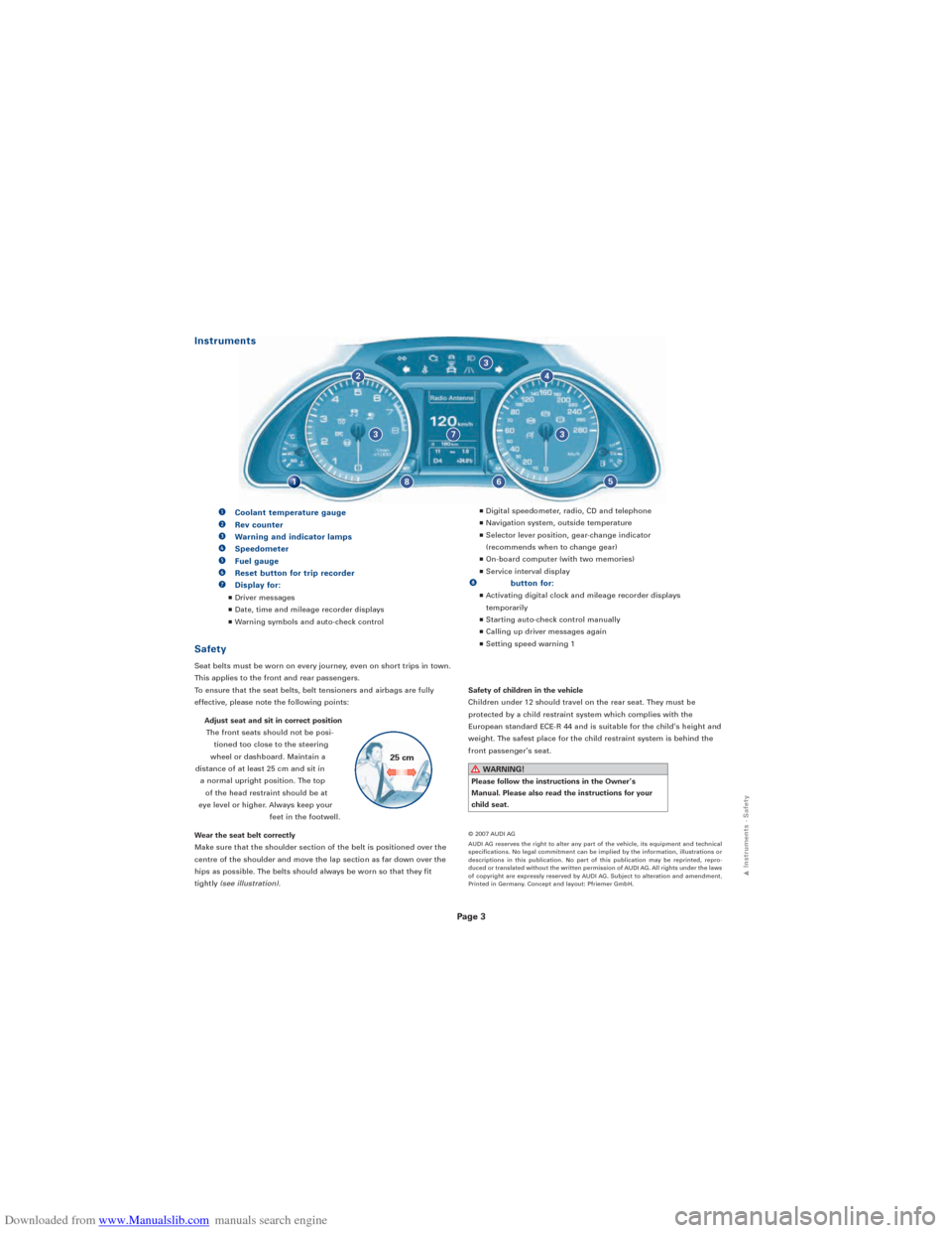 AUDI S5 2009 8T / 1.G Quick Reference Guide Downloaded from www.Manualslib.com manuals search engine 
Page 3

1
24
856
733
3
1Instruments · Safety
© 2007 AUDI AG
AUDI AG reserves the right to alter any part of the vehicle, its equipment and t