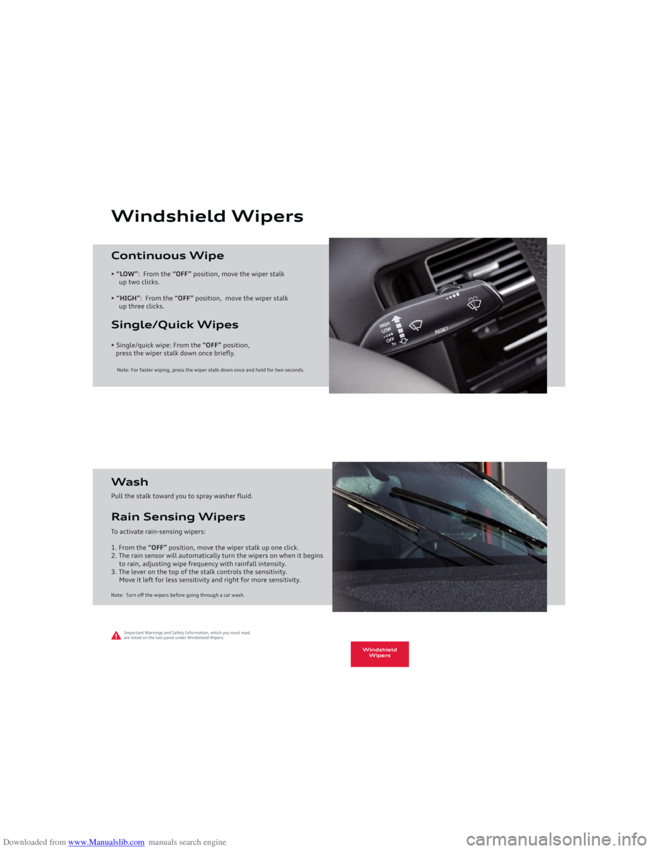 AUDI A5 2013 8T / 1.G Getting To Know Downloaded from www.Manualslib.com manuals search engine Windshield Wipers�š�“LOW”�0���<�h�e�c��j�^�[�“OFF”��f�e�i�_�j�_�e�d�"��c�e�l�[��j�^�[��m�_�f�[�h��i�j�W�b�a�
������k�f