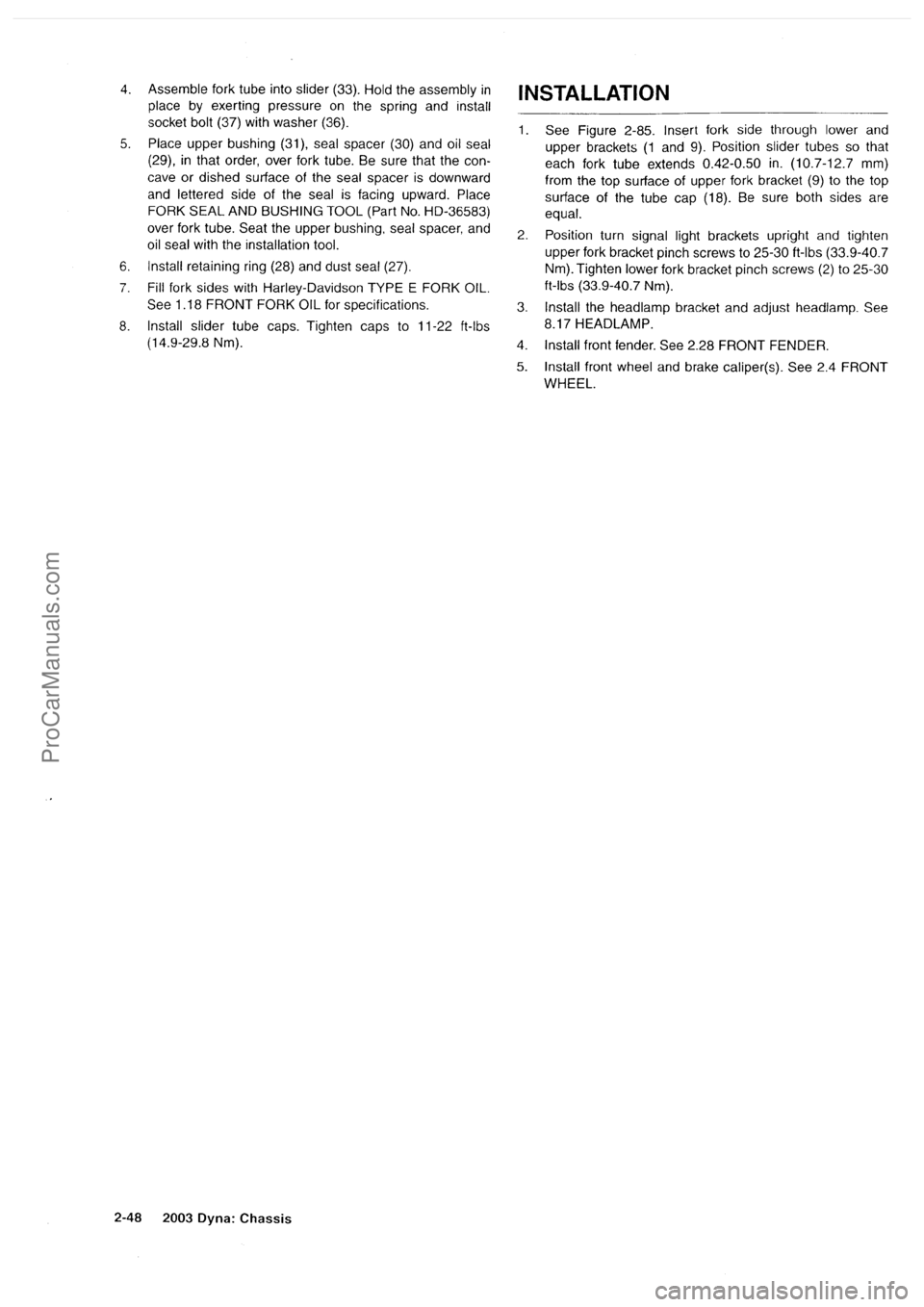 HARLEY-DAVIDSON DYNA GLIDE 2003  Service Manual  [50]
ProCarManuals.com 