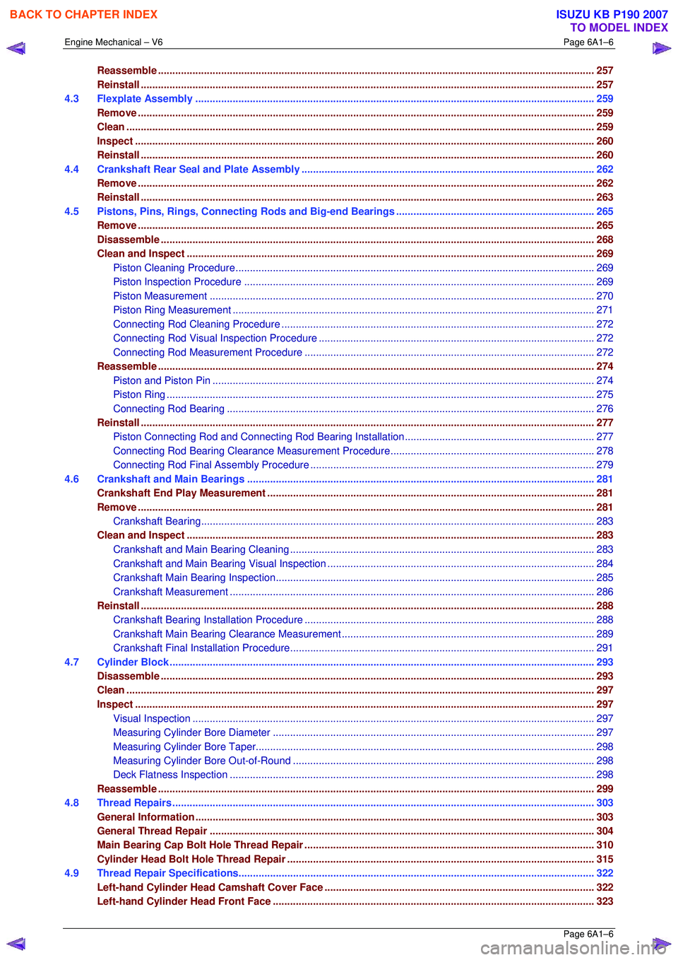 ISUZU KB P190 2007  Workshop Repair Manual Engine Mechanical – V6 Page 6A1–6 
 Page 6A1–6 
Reassemble .......................................................................................................................................