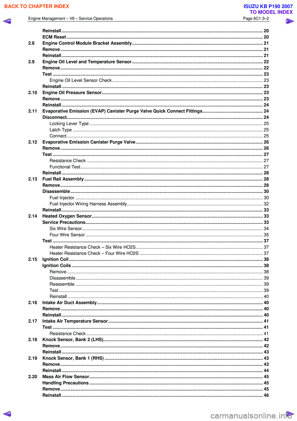 ISUZU KB P190 2007  Workshop Repair Manual Engine Management – V6 – Service Operations Page 6C1-3–2 
 
Reinstall ............................................................................................................................
