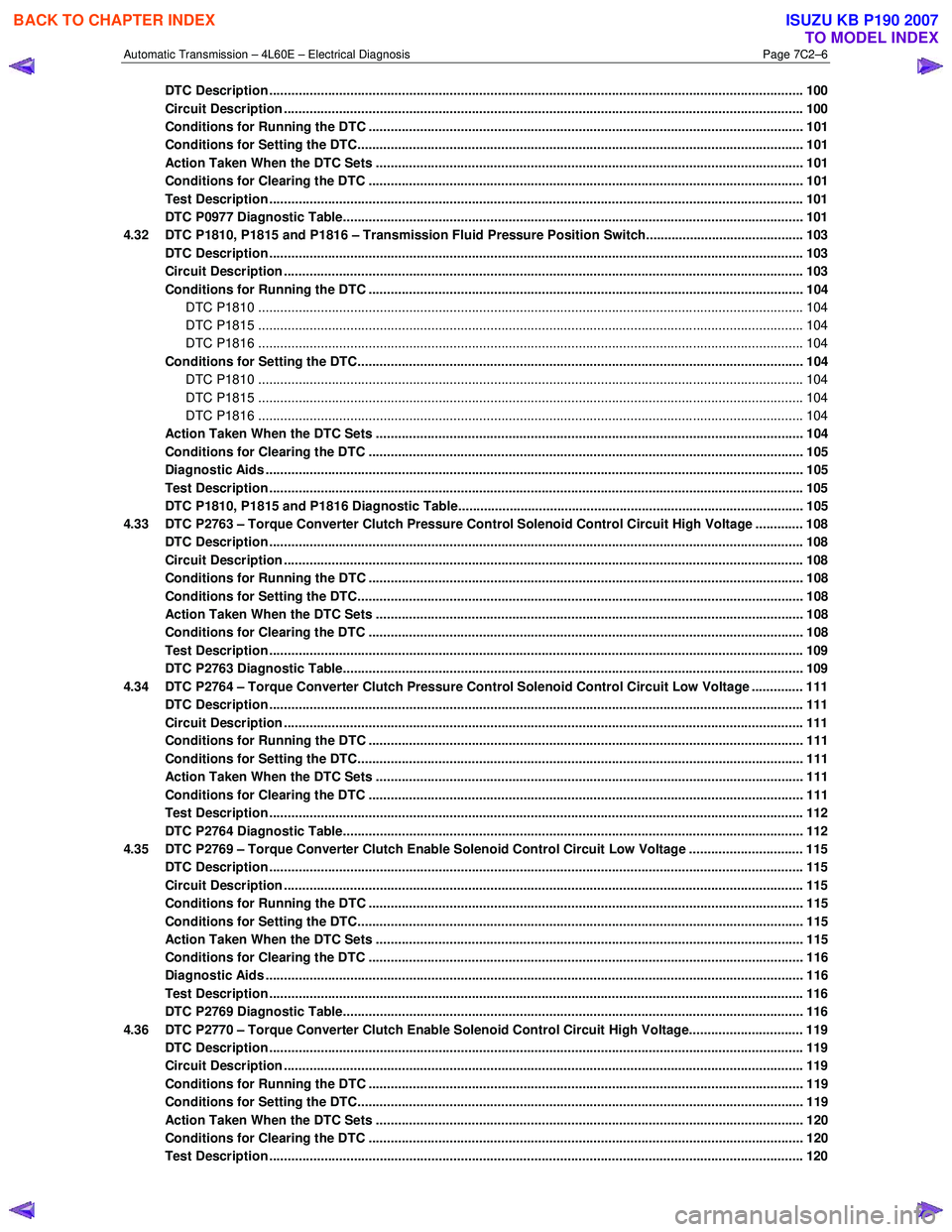 ISUZU KB P190 2007  Workshop Repair Manual Automatic Transmission – 4L60E – Electrical Diagnosis  Page 7C2–6 
DTC Description ...............................................................................................................