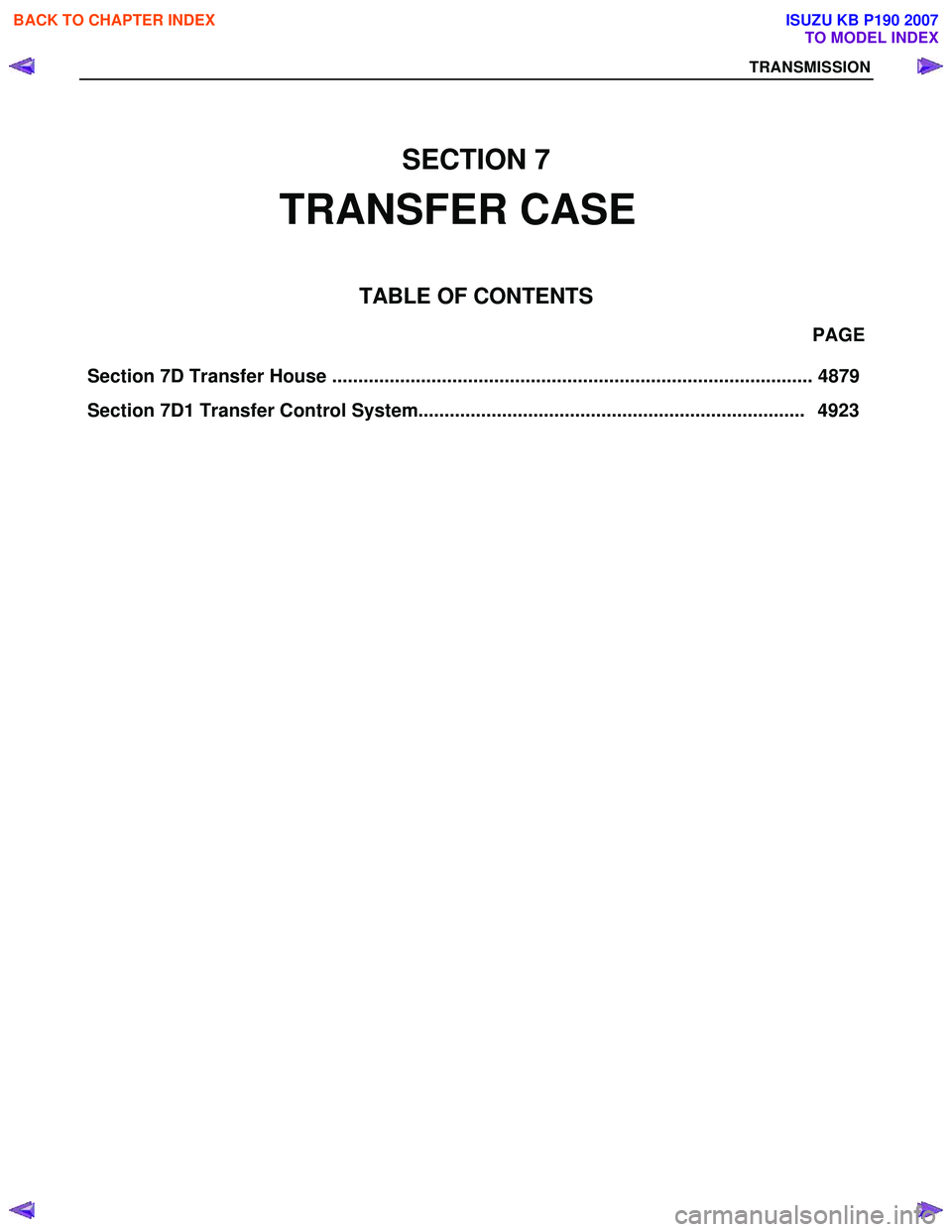 ISUZU KB P190 2007  Workshop Repair Manual Section 7D Transfer House ............................................................................................ 4879                                                                     PAGE 
Se