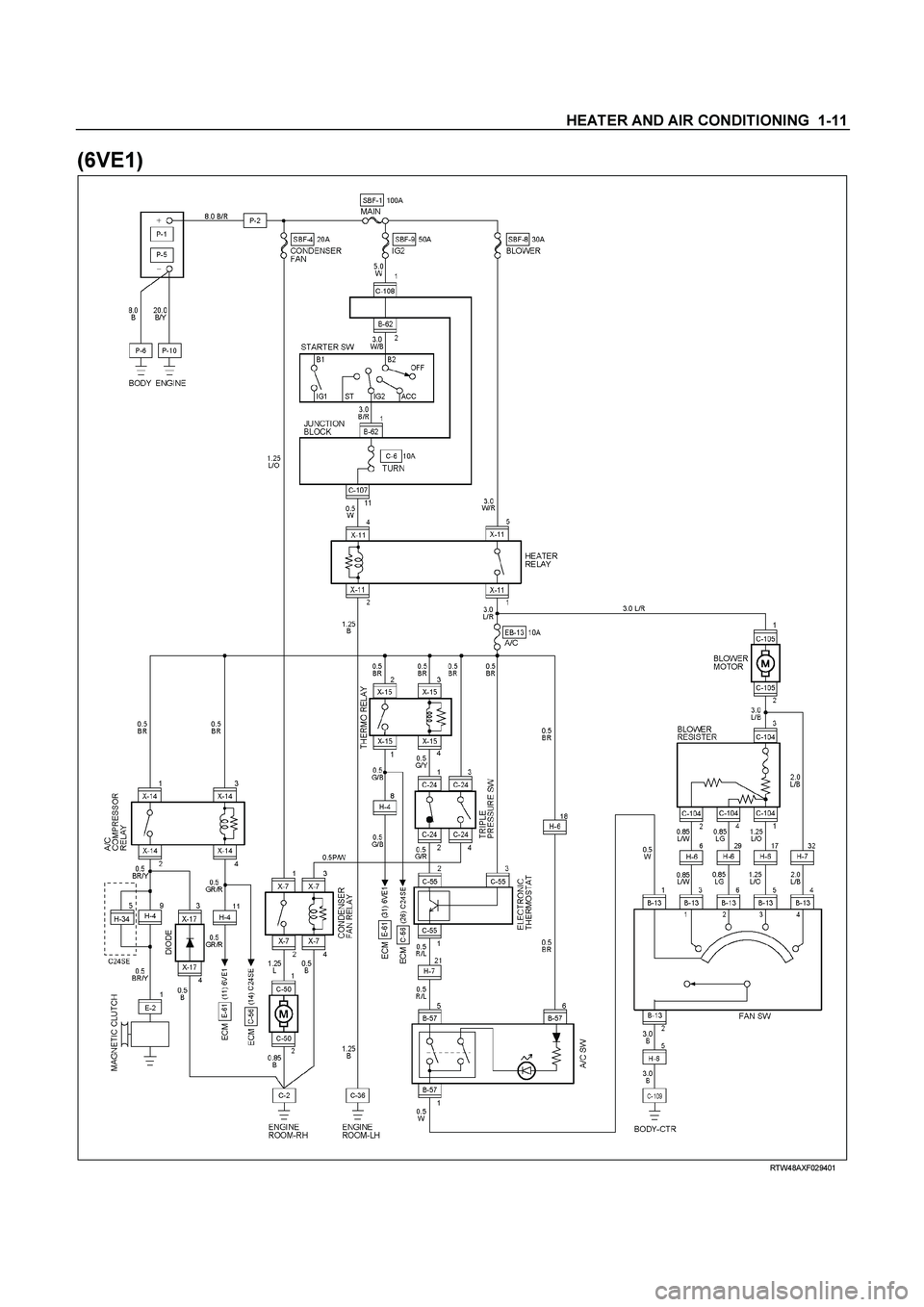 ISUZU TF SERIES 2004  Workshop Manual HEATER AND AIR CONDITIONING  1-11 
(6VE1) 
  
 
 RTW48AXF029401  