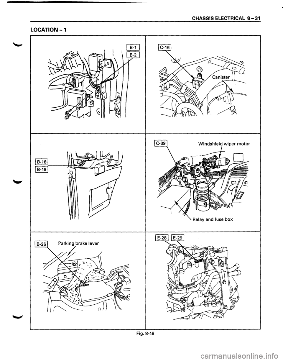 ISUZU TROOPER 1995  Workshop Manual CHASSIS ELECTRICAL 8-31 
LOCATION-1 
Relay and fuse box 
Fig. 8-48  