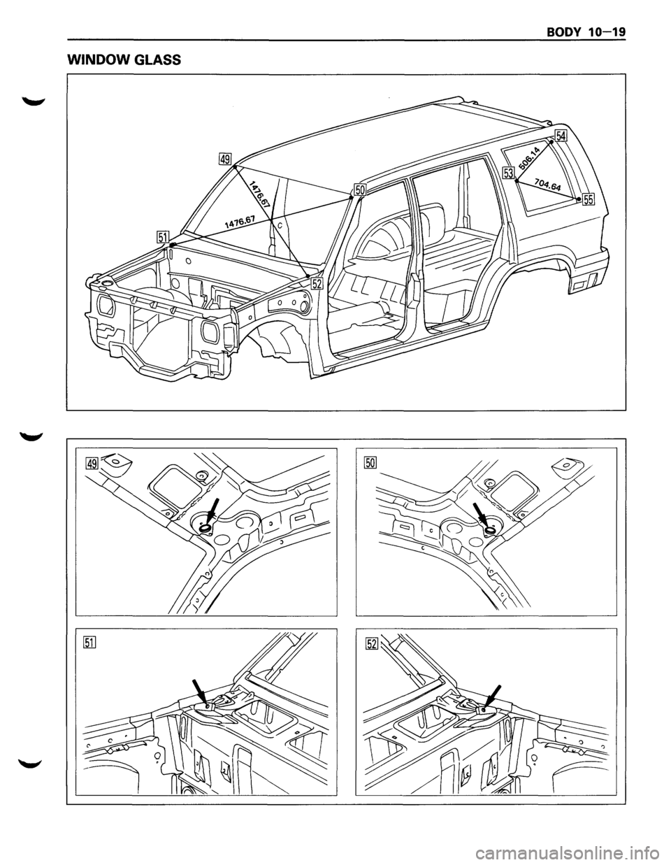 ISUZU TROOPER 1995  Workshop Manual BODY 10-19 
WINDOW GLASS  