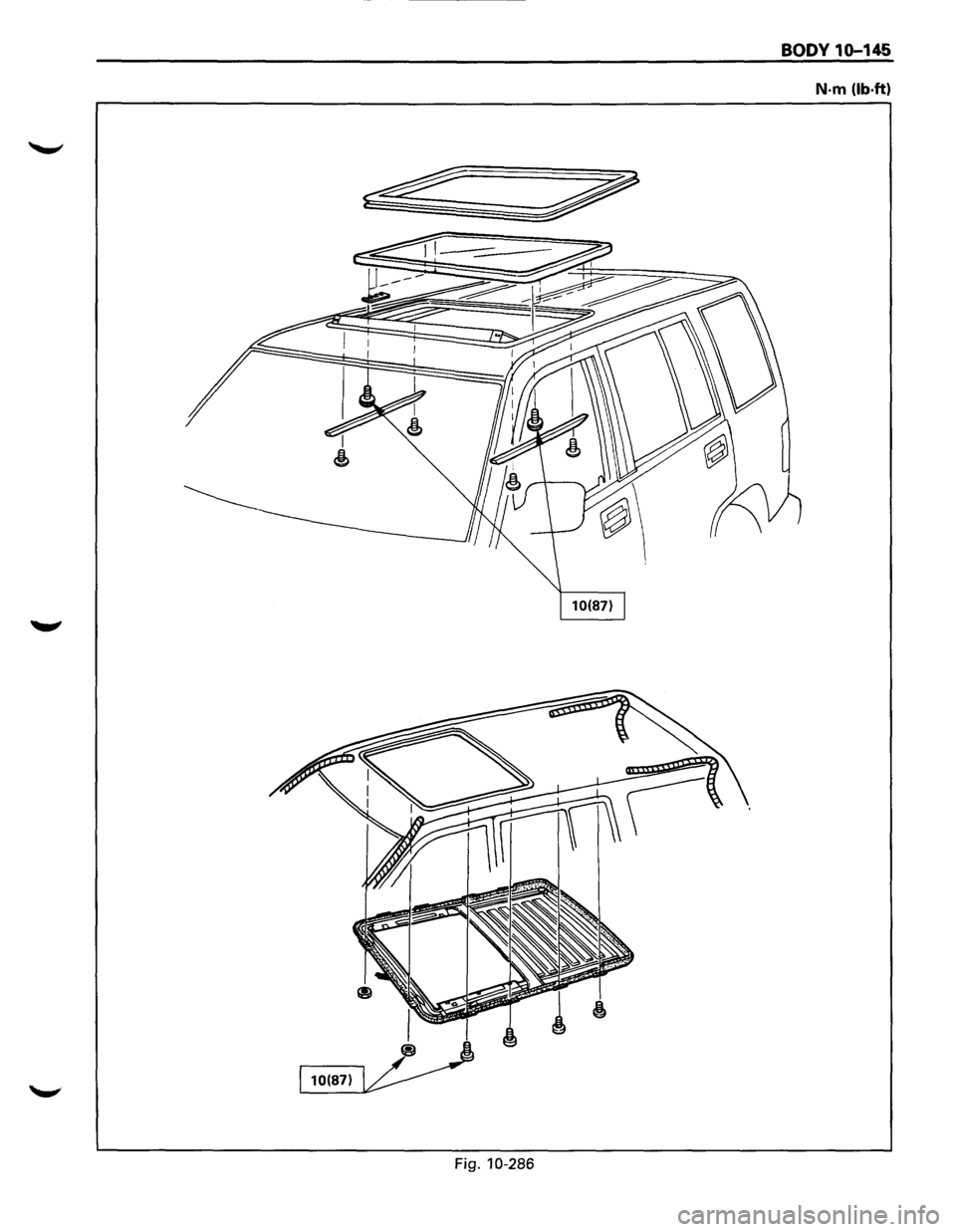 ISUZU TROOPER 1995  Workshop Manual BODY 10-145 
N-m (lb-ft) 
10(87) 
Fig. 10-286  