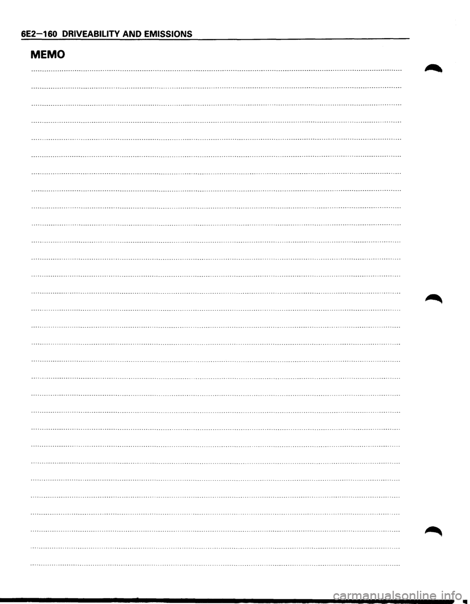 ISUZU TROOPER 1995  Workshop Manual 6E2-160 DRIVEABILITY AND EMISSIONS 
MEMO  