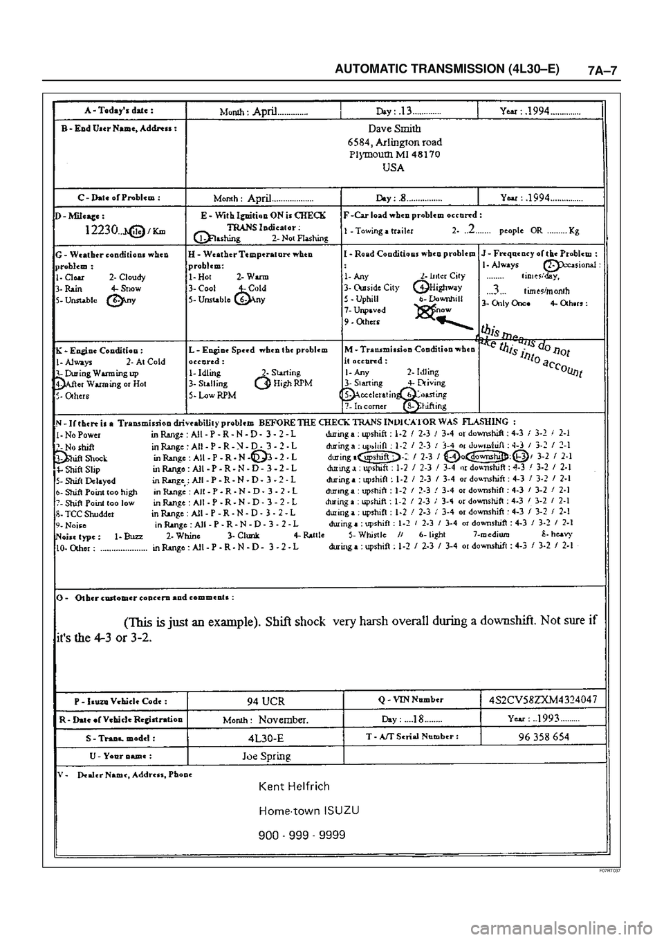ISUZU TROOPER 1998  Service Repair Manual 7A±7 AUTOMATIC TRANSMISSION (4L30±E)
F07RT037 
