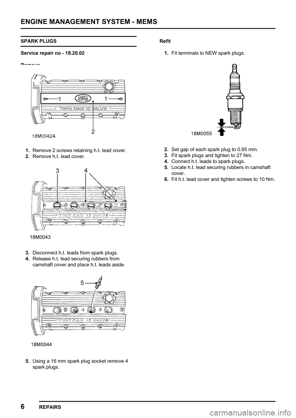 LAND ROVER FREELANDER 1998  Workshop Manual     

 
    