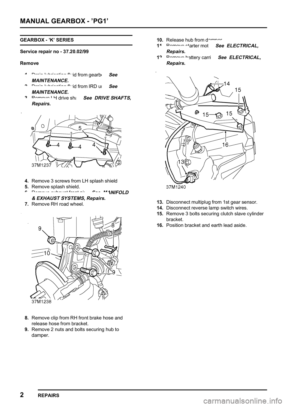LAND ROVER FREELANDER 1998  Workshop Manual    

   
    