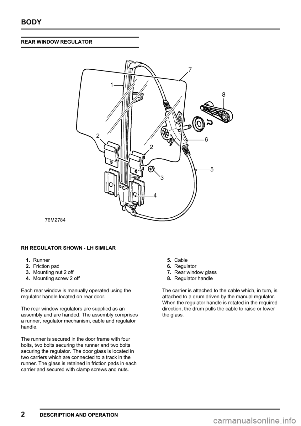 LAND ROVER FREELANDER 1998  Workshop Manual 
  
  
   