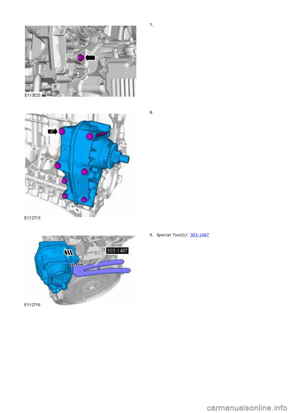 LAND ROVER FRELANDER 2 2006  Repair Manual 7.
8.
Speci al Tool (s ): 
303-1487 9. 
