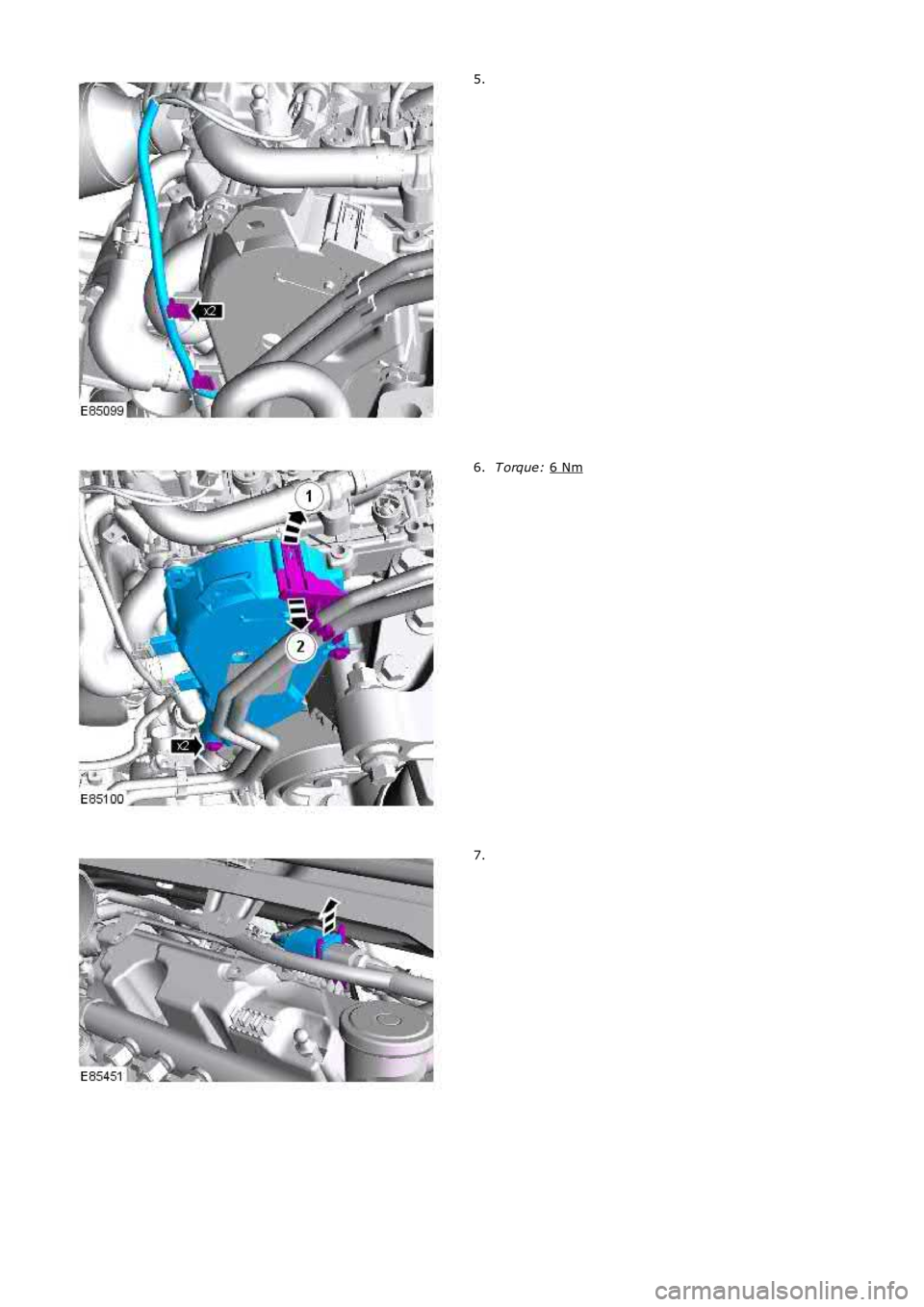 LAND ROVER FRELANDER 2 2006  Repair Manual 5.
T orque: 
6 Nm 6.
7. 