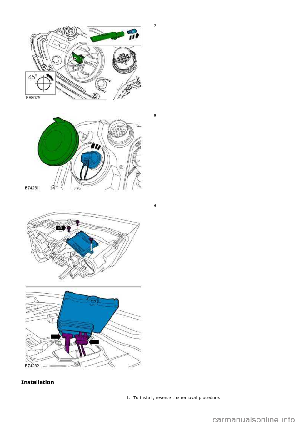 LAND ROVER FRELANDER 2 2006  Repair Manual 7.
8.
9.
Installation
To i nst all , revers e t he removal procedure.1. 