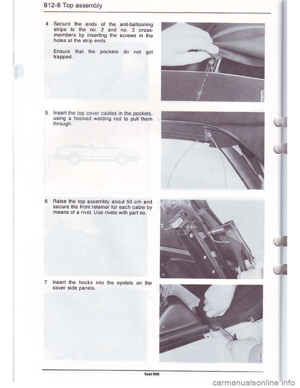SAAB 900 1986  Service Manual Downloaded from www.Manualslib.com manuals search engine 812-8 Top assembly
s6cute lha ends ol the anti,ba oonino
skips lo the no. 2 and no. 3 cross.
m€mbe.s by insgning lhe screws in lhe
Ensure tha