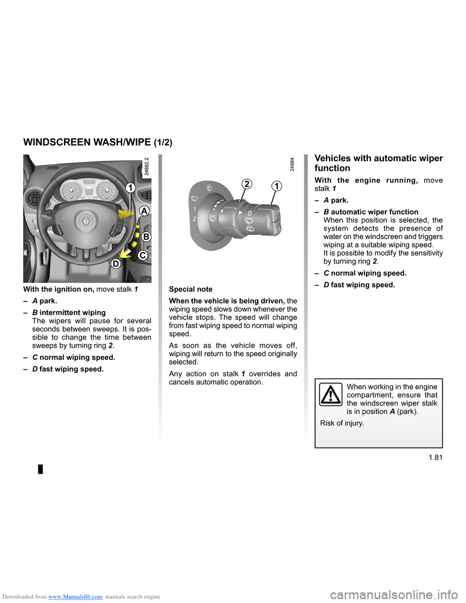 RENAULT CLIO 2009 X85 / 3.G Owners Manual Downloaded from www.Manualslib.com manuals search engine 
wipers ...................................................(up to the end of the DU)windscreen washer  ...............................(up to th