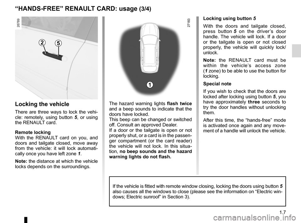 RENAULT LAGUNA TOURER 2012 X91 / 3.G Owners Manual child safety............................................................. (current page)
children (safety)  ..................................................... (current page)
JauneNoirNoir texte
1.7