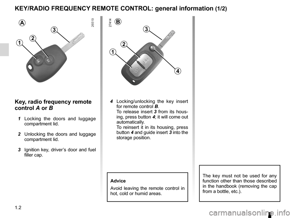 RENAULT WIND 2012 1.G Owners Manual keys ...................................................... (up to the end of the DU)
children  ................................................. (up to the end of the DU)
child safety ...............