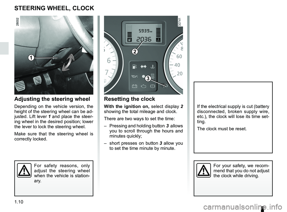 RENAULT SANDERO 2012  Owners Manual clock ..................................................... (up to the end of the DU)
clock  ..................................................... (up to the end of the DU)
control instruments  ......