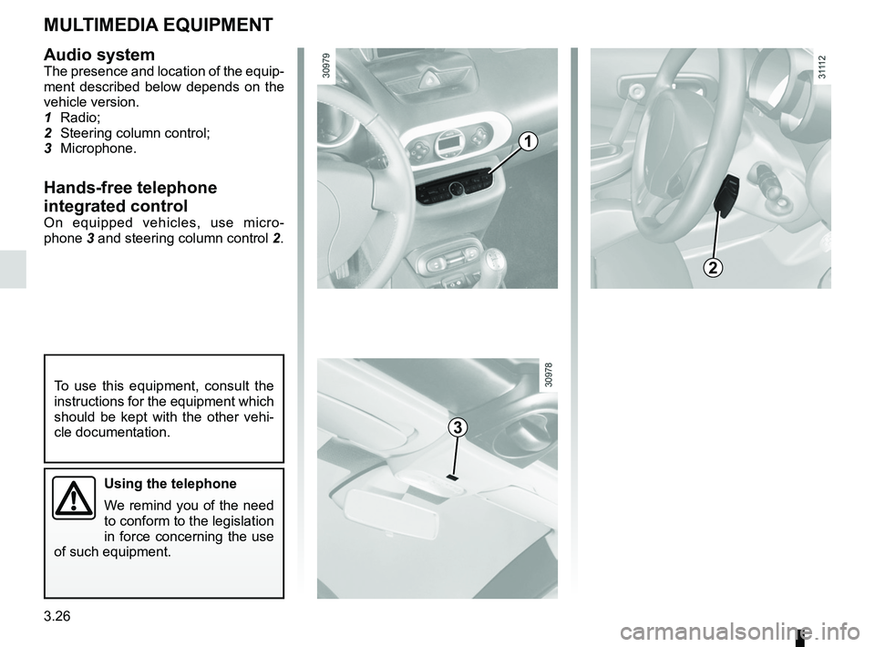RENAULT WIND ROADSTER 2012 Owners Manual multimedia equipment .......................... (up to the end of the DU)
telephone .............................................. (up to the end of the DU)
navigation system ....................... RENAULT WIND ROADSTER 2012 Owners Manual multimedia equipment .......................... (up to the end of the DU)
telephone .............................................. (up to the end of the DU)
navigation system .......................