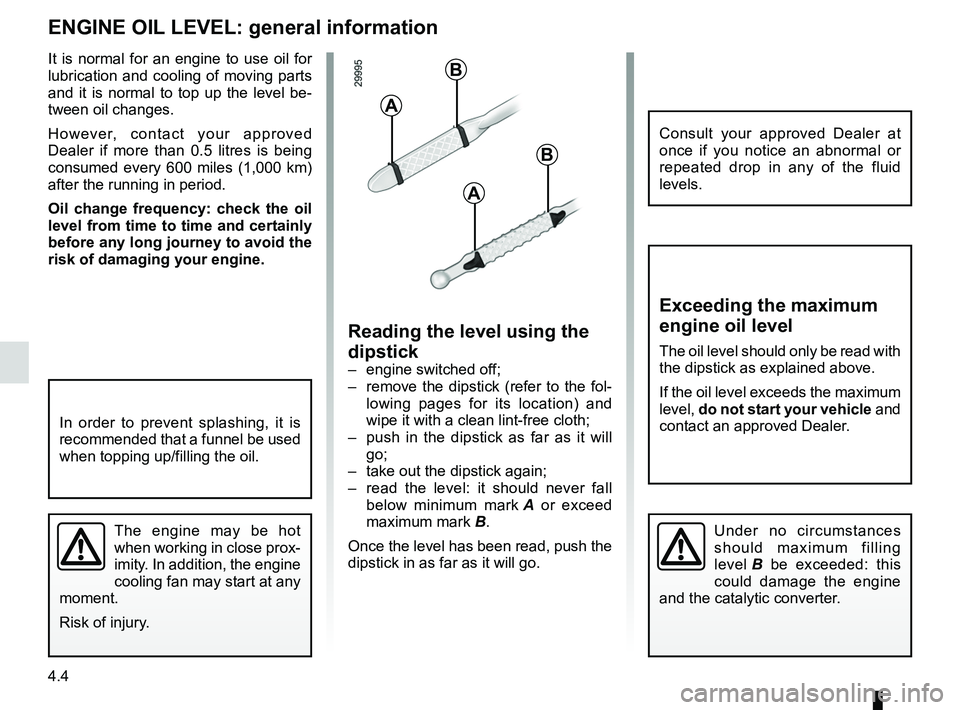 RENAULT WIND ROADSTER 2012 Owners Manual engine oil .............................................. (up to the end of the DU)
oil change ............................................. (up to the end of the DU)
engine oil level .............. RENAULT WIND ROADSTER 2012 Owners Manual engine oil .............................................. (up to the end of the DU)
oil change ............................................. (up to the end of the DU)
engine oil level ..............