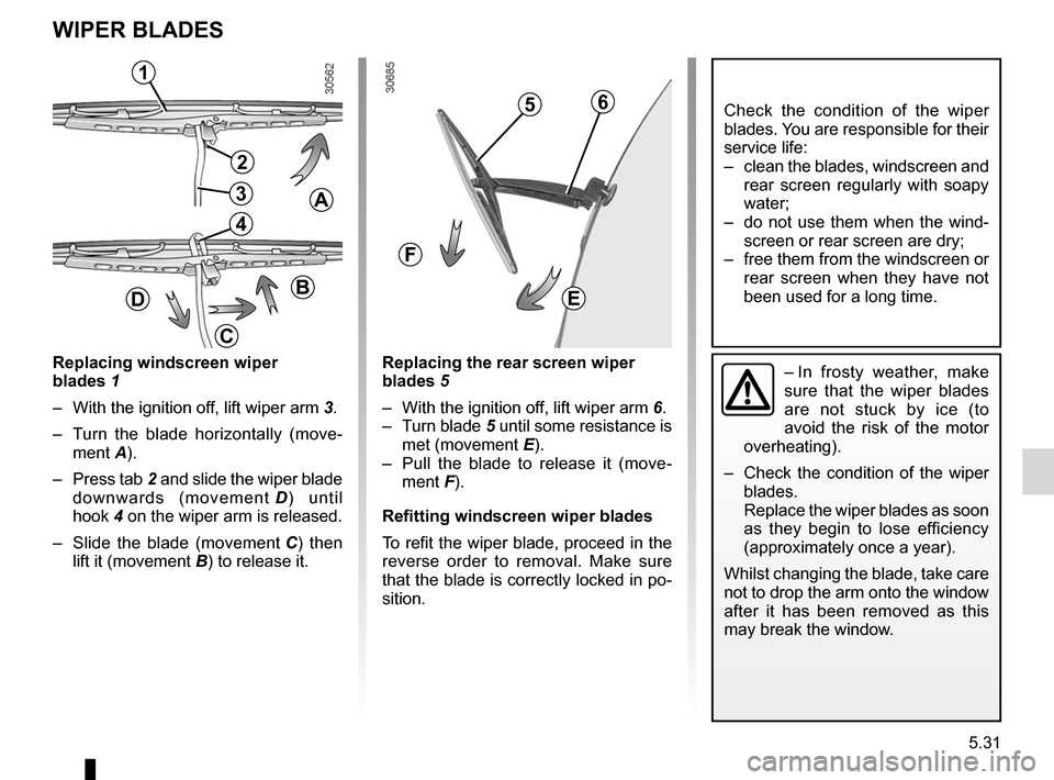 DACIA DUSTER 2010 1.G Owners Manual wiper blades ......................................... (up to the end of the DU)
practical advice ..................................... (up to the end of the DU)
wipers blades ...................... DACIA DUSTER 2010 1.G Owners Manual wiper blades ......................................... (up to the end of the DU)
practical advice ..................................... (up to the end of the DU)
wipers blades ......................