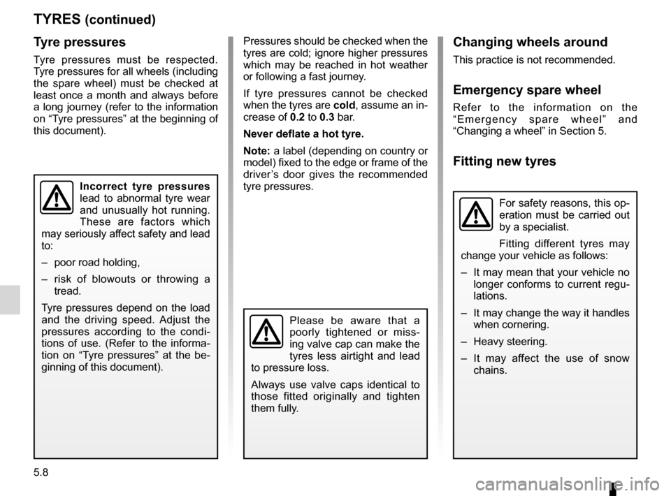 DACIA SANDERO 2013 2.G Owners Manual
tyre pressure..........................................................(current page)
5.8
ENG_UD5513_1Pneumatiques (U90 - Dacia)ENG_NU_817-2_NU_Dacia_5
JauneNoirNoir texte
Changing wheels around
This DACIA SANDERO 2013 2.G Owners Manual
tyre pressure..........................................................(current page)
5.8
ENG_UD5513_1Pneumatiques (U90 - Dacia)ENG_NU_817-2_NU_Dacia_5
JauneNoirNoir texte
Changing wheels around
This