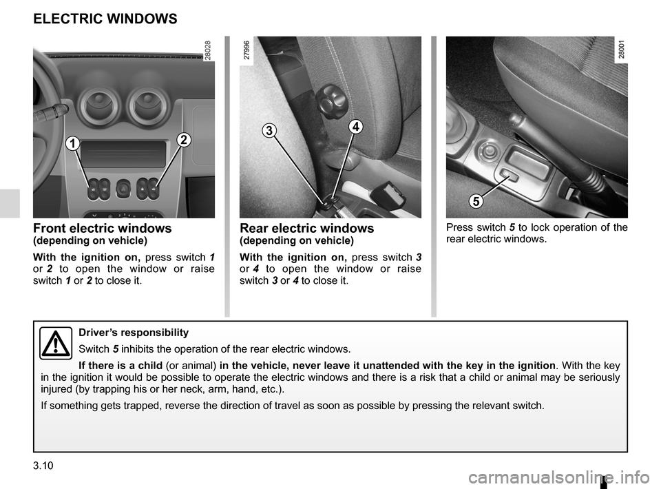 DACIA SANDERO 2013 2.G Owners Manual
electric windows ...................................(up to the end of the DU)
3.10
ENG_UD5583_1Lève-vitres / pare soleil - poignée de maintien (B90 - Dacia)ENG_NU_817-2_NU_Dacia_3
JauneNoirNoir tex DACIA SANDERO 2013 2.G Owners Manual
electric windows ...................................(up to the end of the DU)
3.10
ENG_UD5583_1Lève-vitres / pare soleil - poignée de maintien (B90 - Dacia)ENG_NU_817-2_NU_Dacia_3
JauneNoirNoir tex