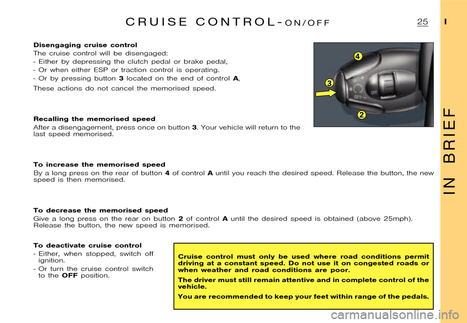 Citroen XSARA PICASSO DAG 2005.5 1.G Owners Manual 3
4
2
�P�i�c�a�s�s�o �2�0�0�4�-�1�C�:�\�D�o�c�u�m�e�n�t�u�m�\�C�h�e�c�k�o�u�t�\�N�6�8�_�0�4�_�0�1�_�T�0�1�7�-�E�N�G�.�w�i�n �2�3�/�4�/�2
�0�0�4 �1�3�:�1�1
�I
I N B R I E F
� 
�D�i�s�e�n�g�a�g�i�n�g �c