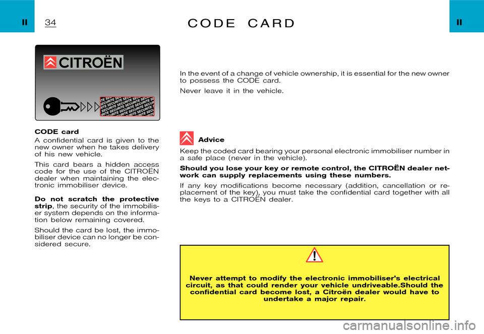 Citroen XSARA PICASSO DAG 2005.5 1.G Owners Manual �P�i�c�a�s�s�o �2�0�0�4�-�1�C�:�\�D�o�c�u�m�e�n�t�u�m�\�C�h�e�c�k�o�u�t�\�N�6�8�_�0�4�_�0�1�_�T�0�1�7�-�E�N�G�.�w�i�n �2�3�/�4�/�2
�0�0�4 �1�3�:�1�1
�I�I �I�IC O D E c a r d
�C�O�D�E �c�a�r�d 
�A �c�o
