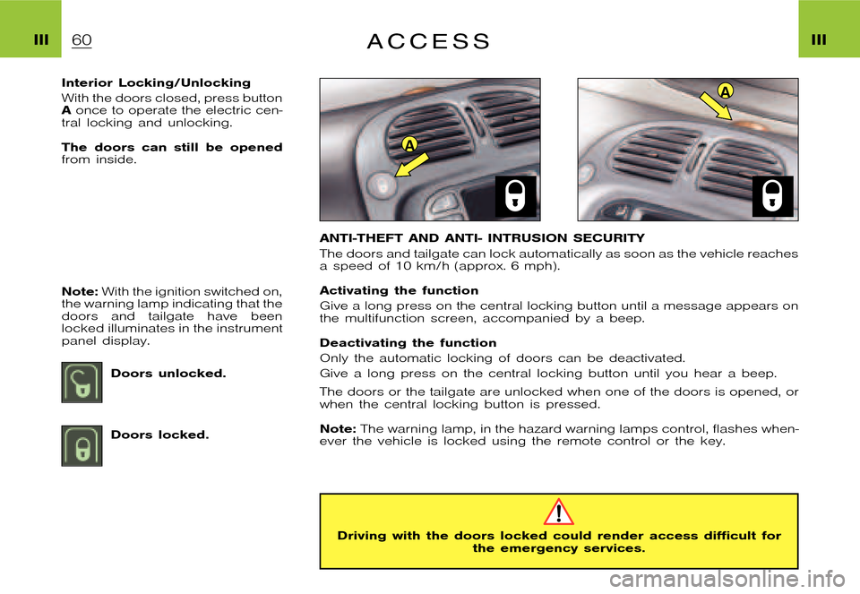 Citroen XSARA PICASSO DAG 2005.5 1.G Owners Manual A
A
�P�i�c�a�s�s�o �2�0�0�4�-�1�C�:�\�D�o�c�u�m�e�n�t�u�m�\�C�h�e�c�k�o�u�t�\�N�6�8�_�0�4�_�0�1�_�T�0�4�9�-�E�N�G�.�w�i�n �2�5�/�5�/�2
�0�0�4 �1�5�:�4�4
�I�I�I �I�I�IA C C E S S
�I�n�t�e�r�i�o�r �L�o�