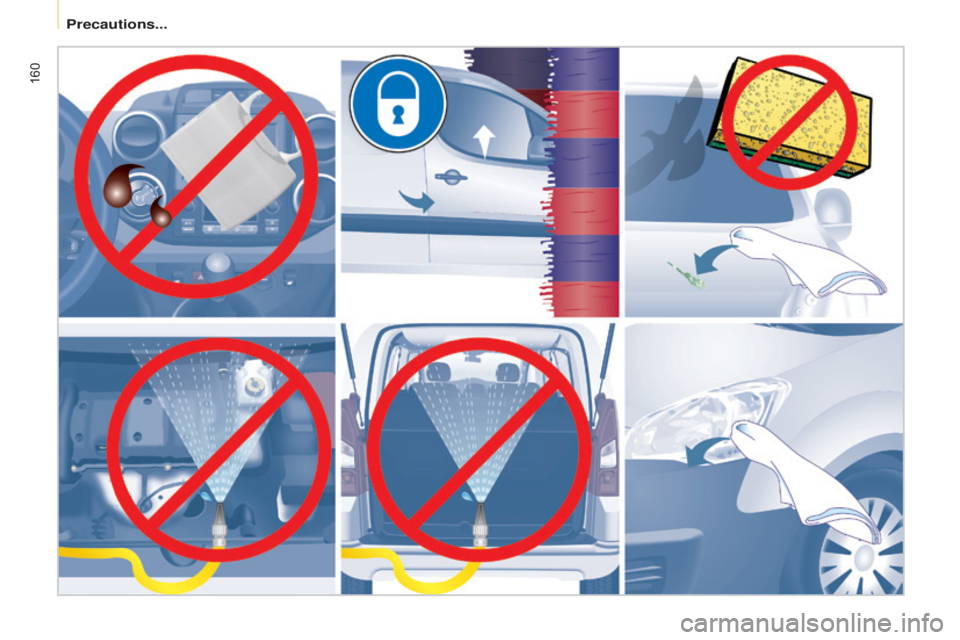 CITROEN BERLINGO ELECTRIC 2017  Handbook (in English) 160
Berlingo-2-VU_en_Chap08_Aide rapide_ed01-2015 
Precautions...  