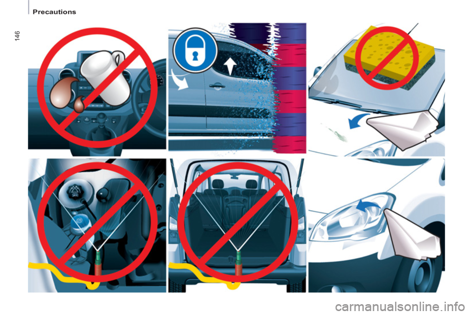 CITROEN BERLINGO ELECTRIC 2015  Handbook (in English) 146
   
 
Precautions  
  