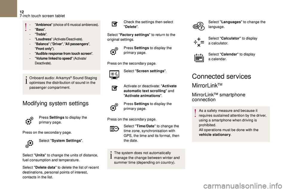 CITROEN DS3 2018 Handbook (in English) 12
- "Ambience " (choice of 6 musical ambiences).- "Bass ".- "Tr e b l e ".- "Loudness " (Activate/Deactivate).- "Balance " ("Driver ", "All passe CITROEN DS3 2018 Handbook (in English) 12
- "Ambience " (choice of 6 musical ambiences).- "Bass ".- "Tr e b l e ".- "Loudness " (Activate/Deactivate).- "Balance " ("Driver ", "All passe