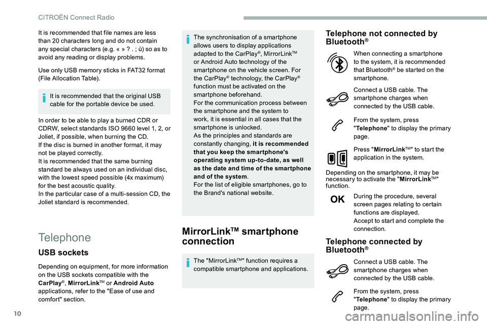 CITROEN DISPATCH SPACETOURER 2020 Handbook (in English) 10
It is recommended that file names are less
than 20 characters long and do not contain
any special characters (e.g. « » ? . ; ù) so as to
avoid any reading or display problems.
Use only U CITROEN DISPATCH SPACETOURER 2020 Handbook (in English) 10
It is recommended that file names are less
than 20 characters long and do not contain
any special characters (e.g. « » ? . ; ù) so as to
avoid any reading or display problems.
Use only U