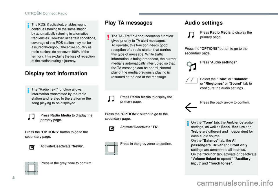 CITROEN DISPATCH SPACETOURER 2018 Handbook (in English) 8
The RDS, if activated, enables you to
continue listening to the same station
by automatically retuning to alternative
frequencies. However, in certain conditions,
coverage of this RDS station ma CITROEN DISPATCH SPACETOURER 2018 Handbook (in English) 8
The RDS, if activated, enables you to
continue listening to the same station
by automatically retuning to alternative
frequencies. However, in certain conditions,
coverage of this RDS station ma