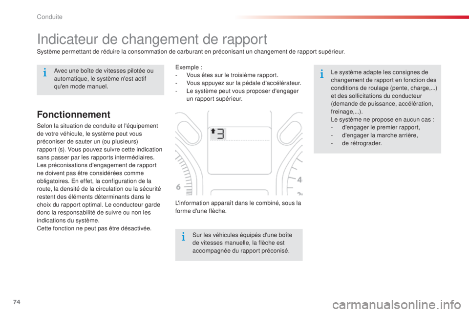 CITROEN C-ELYSÉE 2016 Notices Demploi (in French) 74
indicateur de changement de rapport
système permettant de réduire la consommation de carburant en préconisant un changement de rapport supérieur.
su
r les véhicules équipés d'une boîte CITROEN C-ELYSÉE 2016 Notices Demploi (in French) 74
indicateur de changement de rapport
système permettant de réduire la consommation de carburant en préconisant un changement de rapport supérieur.
su
r les véhicules équipés d'une boîte
