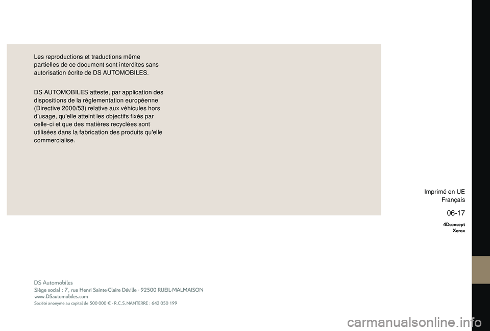 CITROEN DS3 2018  Notices Demploi (in French) DS Automobiles 
06-17
4DconceptXerox
DS AUTOMOBILES atteste, par application des 
dispositions de la réglementation européenne 
(Directive 2000/53) relative aux véhicules hors 
d'usage, qu'