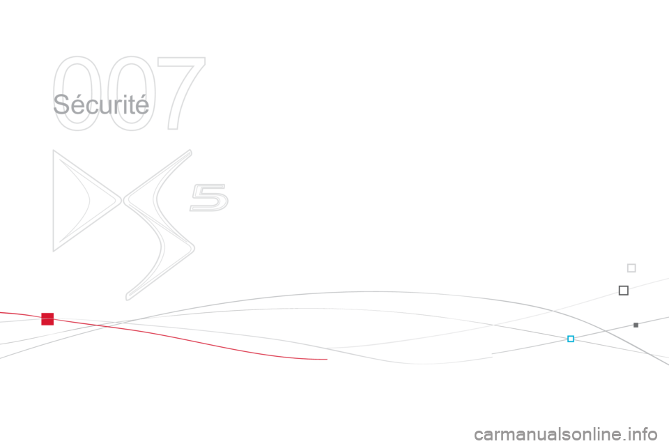 CITROEN DS5 2012  Notices Demploi (in French) 007
  Sécurité  