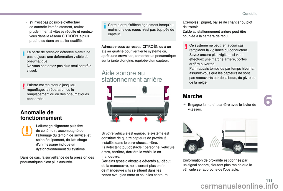 CITROEN JUMPER 2019 Notices Demploi (in French) 111
• s'il n'est pas possible d'effectuer ce contrôle immédiatement, roulez
prudemment à vitesse réduite et rendez-
vous dans le réseau CITROËN le plus
proche ou dans un atelier CITROEN JUMPER 2019 Notices Demploi (in French) 111
• s'il n'est pas possible d'effectuer ce contrôle immédiatement, roulez
prudemment à vitesse réduite et rendez-
vous dans le réseau CITROËN le plus
proche ou dans un atelier