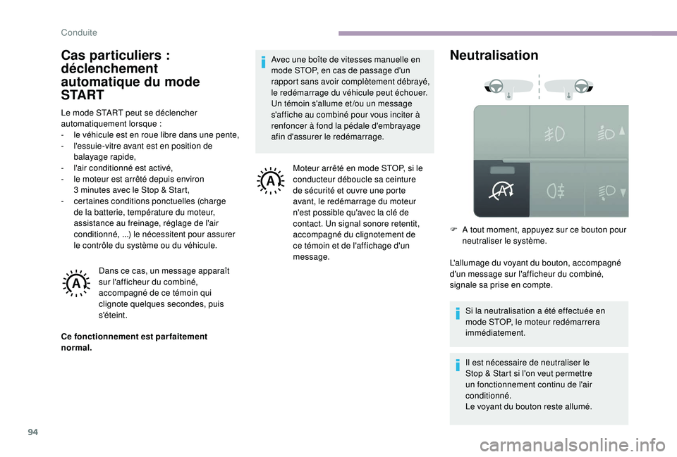 CITROEN JUMPER 2019 Notices Demploi (in French) 94
Cas particuliers :
d éclenchement
automatique du mode
S TA R T
Le mode START peut se déclencher
automatiquement lorsque
:
-
l
e véhicule est en roue libre dans une pente,
-
l
'ess CITROEN JUMPER 2019 Notices Demploi (in French) 94
Cas particuliers :
d éclenchement
automatique du mode
S TA R T
Le mode START peut se déclencher
automatiquement lorsque
:
-
l
e véhicule est en roue libre dans une pente,
-
l
'ess